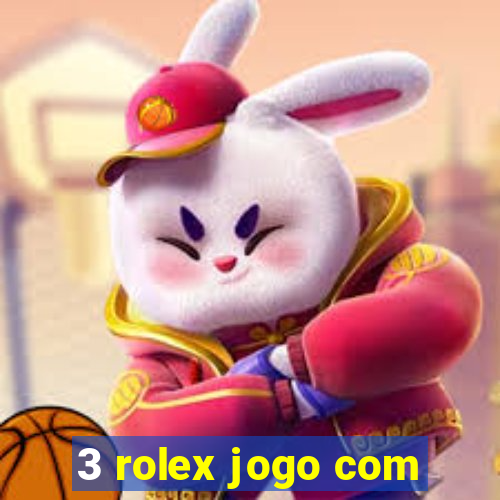 3 rolex jogo com